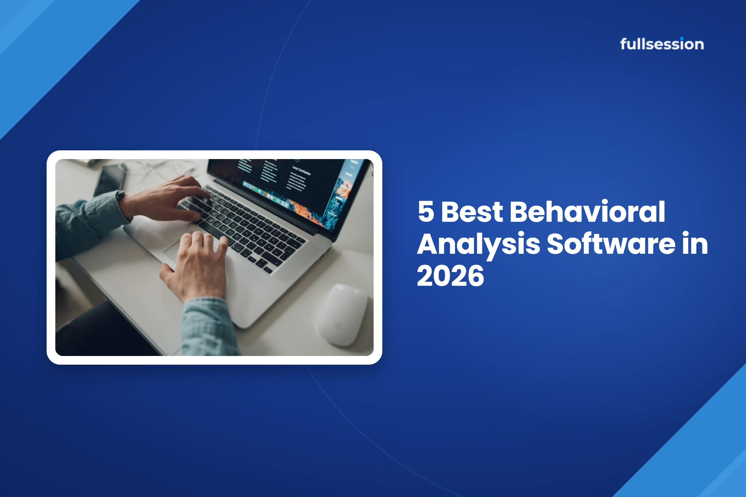 5 Best Behavioral Analysis Software in 2026
