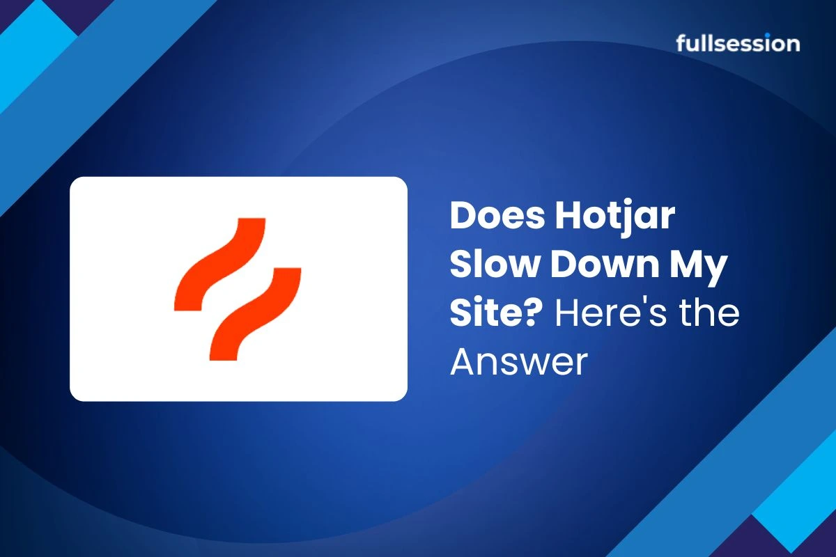 Featured image for an article about Hotjar site speed impact, showing the Hotjar logo and the headline “Does Hotjar Slow Down My Site? Here’s the Answer” on a blue background.