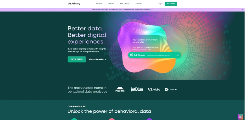 FullStory homepage hero banner with the headline “Better data. Better digital experiences.” and a colorful abstract graphic featuring conversion rate insights and an AI query prompt.